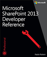Microsoft SharePoint<sup>®</sup> 2013 Developer Reference